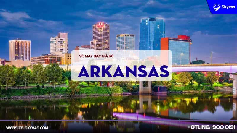 Vé máy bay đi Arkansas giá rẻ
