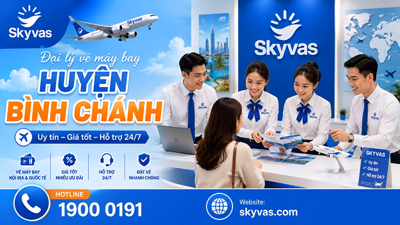 Đại lý vé máy bay huyện Bình Chánh - Skyvas hỗ trợ khách hàng khu vực