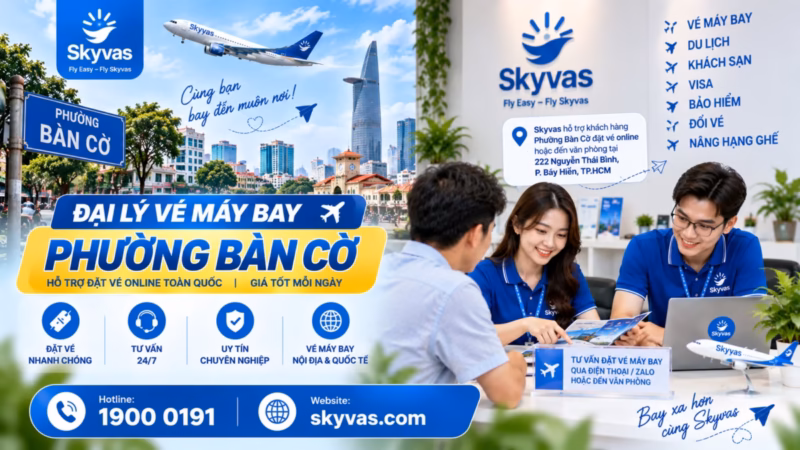Đại lý vé máy bay Phường Bàn Cờ Skyvas hỗ trợ khách hàng đặt vé online