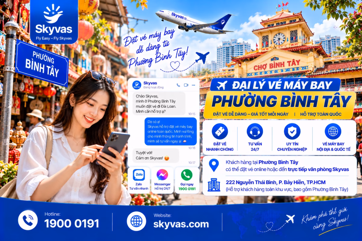 Đặt vé máy bay online phường Bình Tây cùng Skyvas